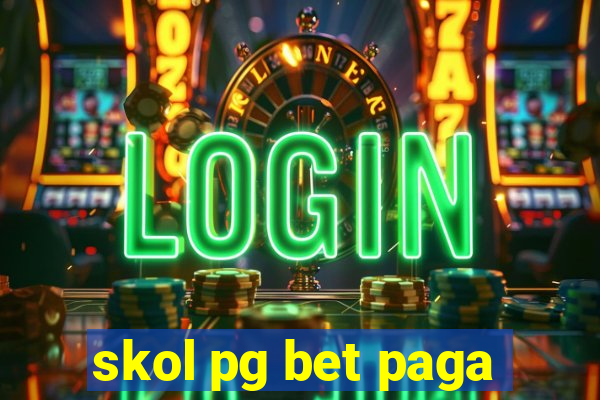 skol pg bet paga